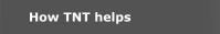 How TNT helps